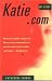Katie.com: My Story