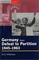 Germany from Defeat to Partition, 1945-1963 (Seminar Studies In History)