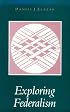 Exploring Federalism