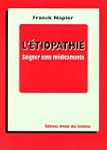L'�tiopathie. Soigner sans m�dicaments