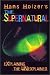 Hans Holzer's the Supernatural: Explaining the Unexplained