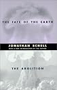 The Fate of the Earth and The Abolition (Stanford Nuclear Age Series)