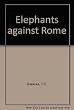 Elephants against Rome : four books of an epic comedy