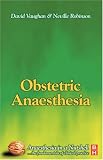 Obstetric Anaesthesia: Anaesthesia in a Nutshell