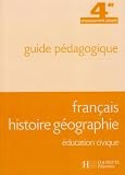 Français Histoire Geographie Education Civique 4e Segpa - Guide Pedagogique