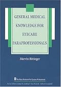 General Medical Knowledge for Eyecare Paraprofessionals (The Basic Bookshelf for Eyecare Professionals)