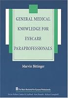 General Medical Knowledge for Eyecare Paraprofessionals (The Basic Bookshelf for Eyecare Professionals)