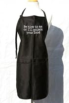 Black "Be Nice to Me or I'll Poison Your Food" Embroidered Apron
