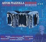 Revue Astor Piazzolla  / Remixed