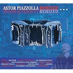Astor Piazzolla Remixed