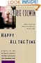Happy All the Time: A Novel