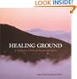 Healing Ground: A Visionary Union of Earth and Spirit
