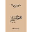 A Boy Scout's Mystery by Edward Griggs