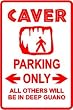CAVER PARKING spelunker hobby fun NEW sign