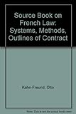 A source-book on French law : systems, methods, outlines of contract