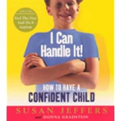 I Can Handle it: How to Teach Your Children Self-confidence