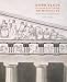 Search : Lord Elgin in Search of Greek Architecture: The Elgin Drawings at the British Museum