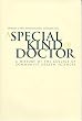 A Special Kind Of Doctor: A History of the College of Community Health Sciences