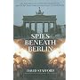 Spies Beneath Berlin