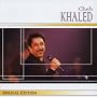 Cheb Khaled: Special Edition