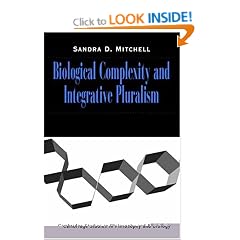 Biological Complexity and Integrative Pluralism (Cambridge Studies in Philosophy and Biology)