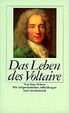 Das Leben des Voltaire - Jean Orieux