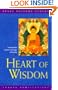 Heart of Wisdom: The Essential Wisdom Teachings of Buddha