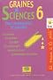 Graines de siences : Tome 6