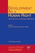 Development As a Human Right: Legal, Political, and Economic Dimensions (Harvard Series on Health and Human Rights)