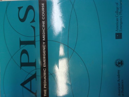 Apls: The Pediatric Emergency Medicine Course