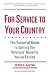 For Service to Your Country: The Essential Guide to Getting the Veterans' Benefits You've Earned   [FOR SERVICE TO YOUR COUNTRY] [Paperback]