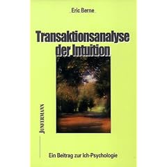 Transaktionsanalyse der Intuition: Ein Beitrag zur Ich-Psychologie