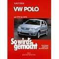 So wird's gemacht. Pflegen - warten - reparieren: So wird's gemacht, Bd.97, VW Polo (ab 9/94)
