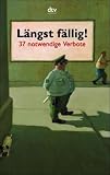 Produkt-Bild: L&auml;ngst f&auml;llig. 37 notwendige Verbote.