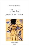 Etudes pour une muse