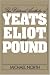 The Political Aesthetic of Yeats, Eliot, and Pound