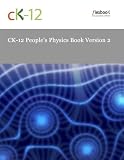 CK-12 Peoples Physics Book Version 2