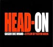 Gegen die Wand/Head-on