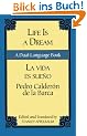 Life Is a Dream/La Vida Es Sueno: A Dual-Language Book