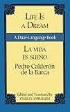 Life Is a Dream/La Vida es Sueno: A Dual-Language Book (Dover Dual Language Spanish)