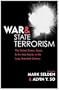 War and State Terrorism: The United States, Japan, and the Asia-Pacific in the Long Twentieth Century (War and Peace Library)