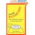 Poop Pandemic!  The Ultimate Weapon of Mass Hysteria