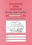 Rivalry and conflict. Workbook 1, Changes for Europe