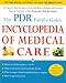 THE PDR FAMILY GUIDE ENCYCLOPEDIA OF MEDICAL CARE