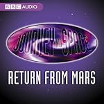 Journey into Space: The World in Peril: Return from Mars | Charles Chilton