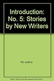 Introduction 5 : stories by new writers