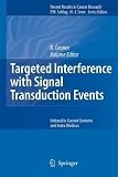 Targeted Interference with Signal Transduction Events