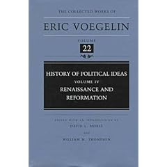 History of Political Ideas, Volume 4 (CW22): Renaissance and Reformation