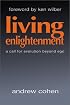 Living Enlightenment: A Call for Evolution Beyond Ego