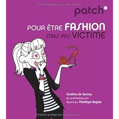 Pour �tre fashion mais pas victime